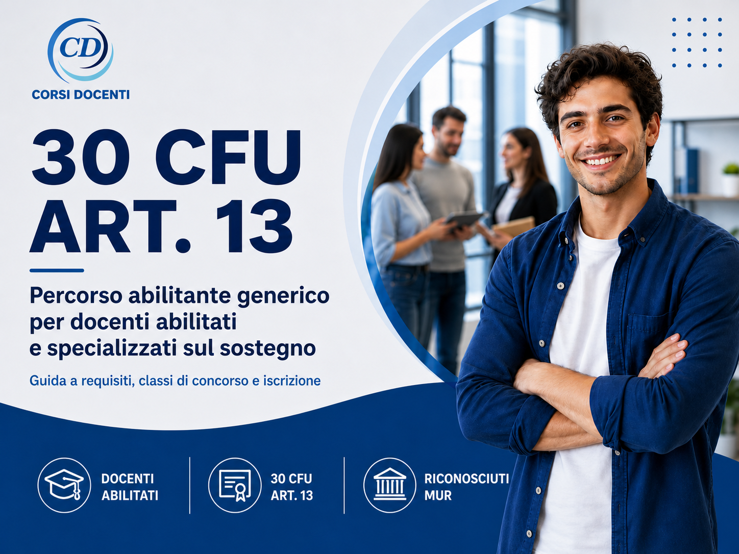 30 CFU Art. 13 - percorso abilitante per docenti abilitati e specializzati sul sostegno